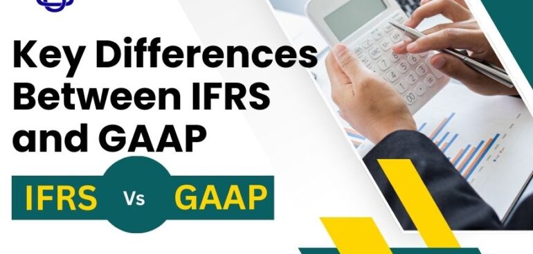 Key Differences Between IFRS and GAAP | Connect Us |